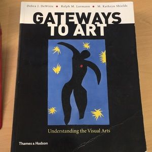 Gateways to Art: Understanding the Visual Arts